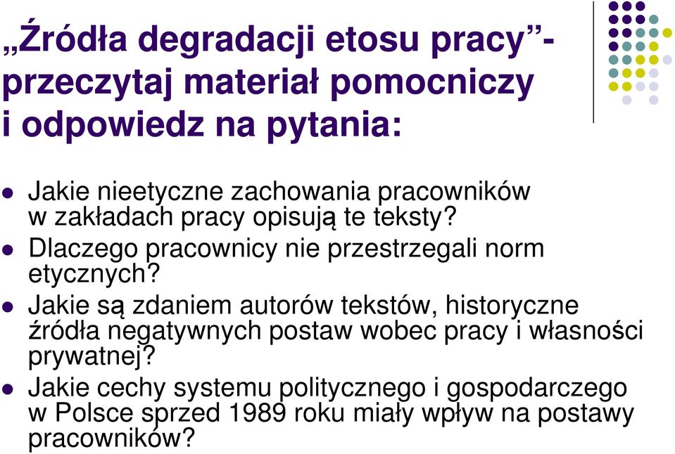 Dlaczego pracownicy nie przestrzegali norm etycznych?