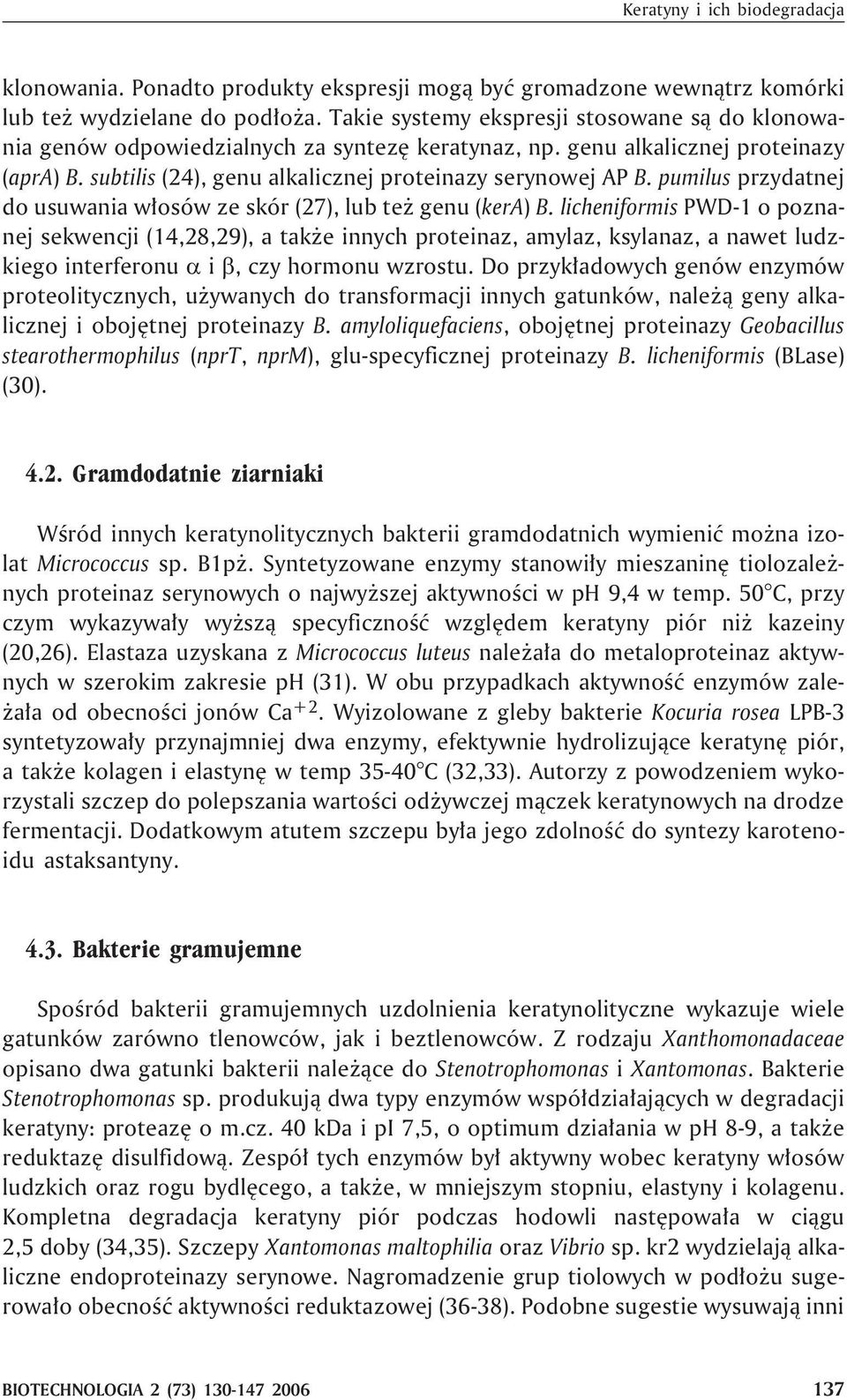 pumilus przydatnej do usuwania w³osów ze skór (27), lub te genu (kera) B.