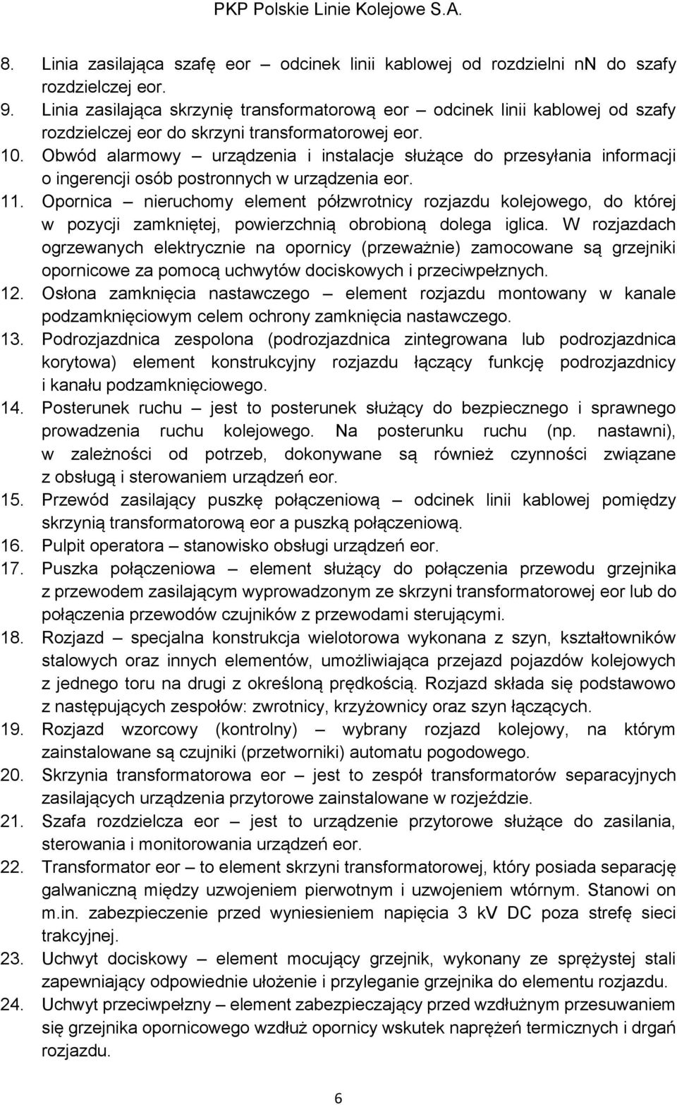 Obwód alarmowy urządzenia i instalacje służące do przesyłania informacji o ingerencji osób postronnych w urządzenia eor. 11.