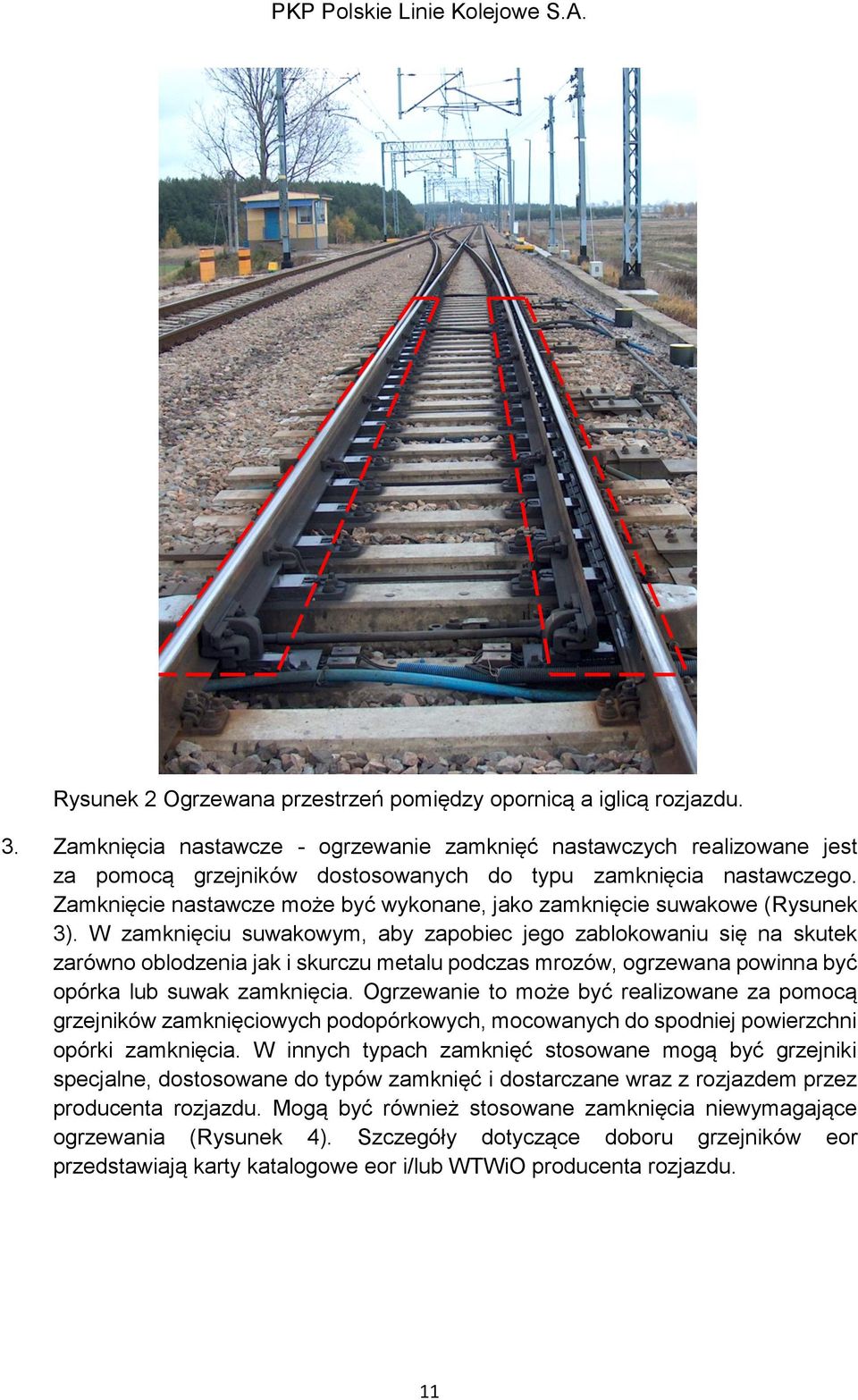 Zamknięcie nastawcze może być wykonane, jako zamknięcie suwakowe (Rysunek 3).