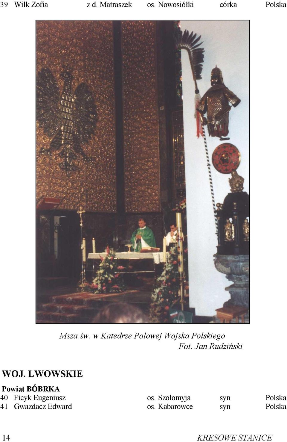 w Katedrze Polowej Wojska Polskiego Fot. Jan Rudziński WOJ.