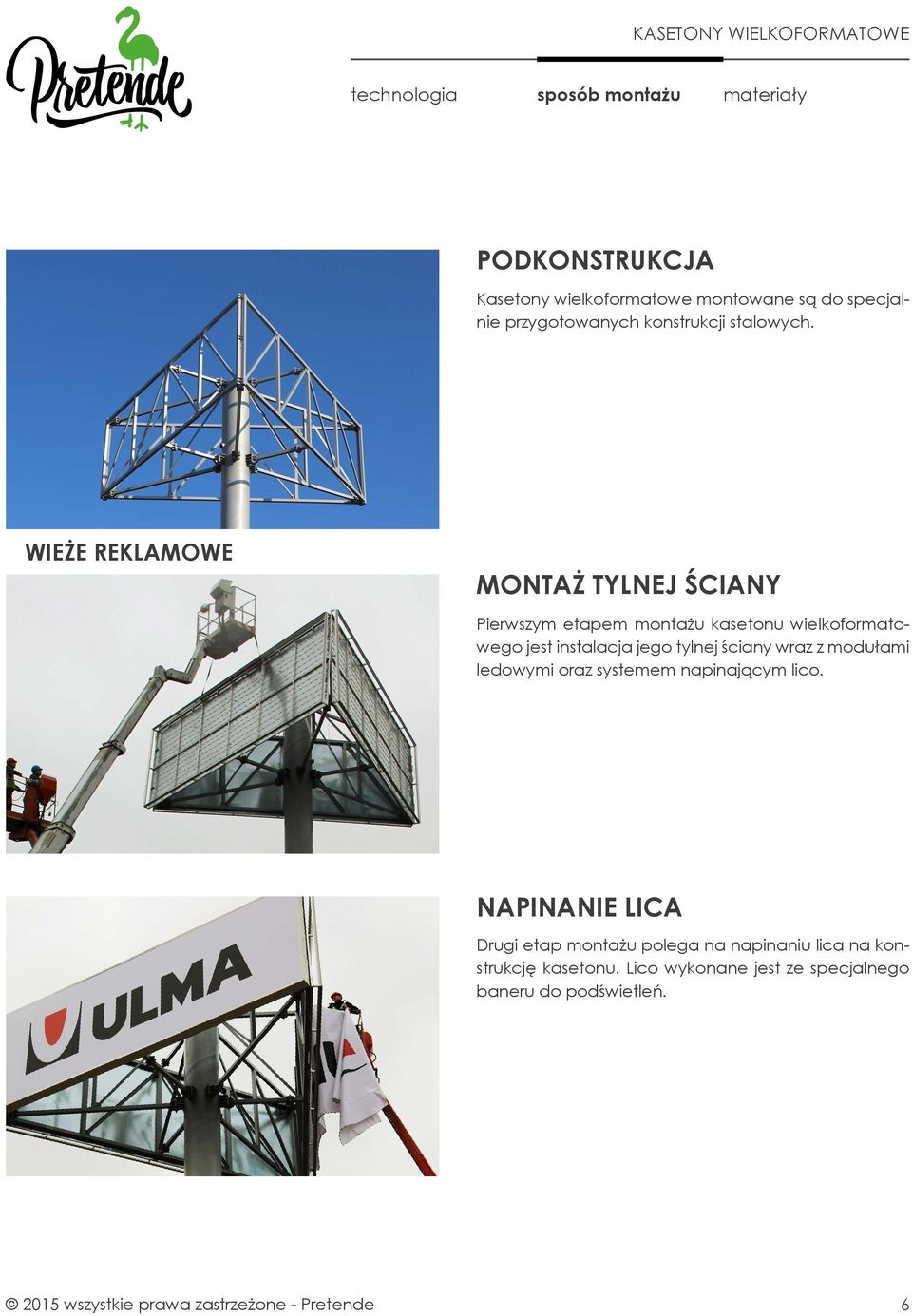 ściany wraz z modułami ledowymi oraz systemem napinającym lico.