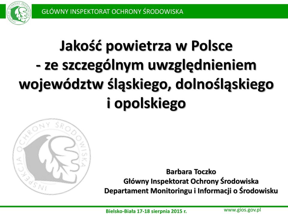 dolnośląskiego i opolskiego Barbara Toczko Główny