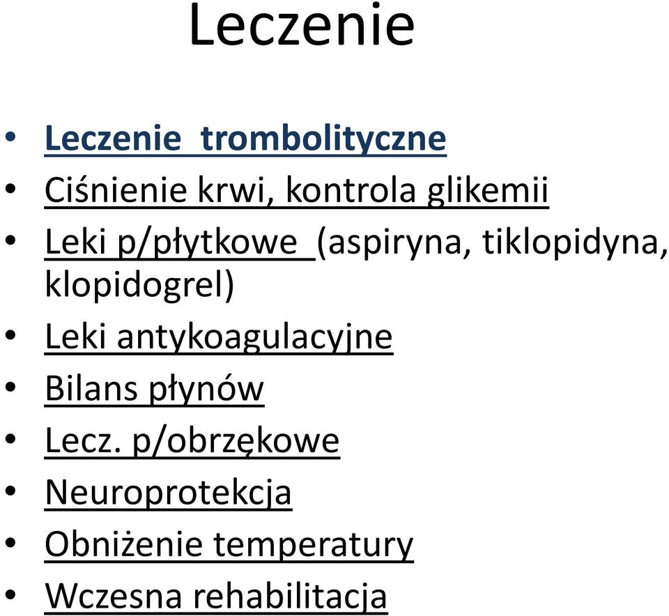 klopidogrel) Leki antykoagulacyjne Bilans płynów Lecz.