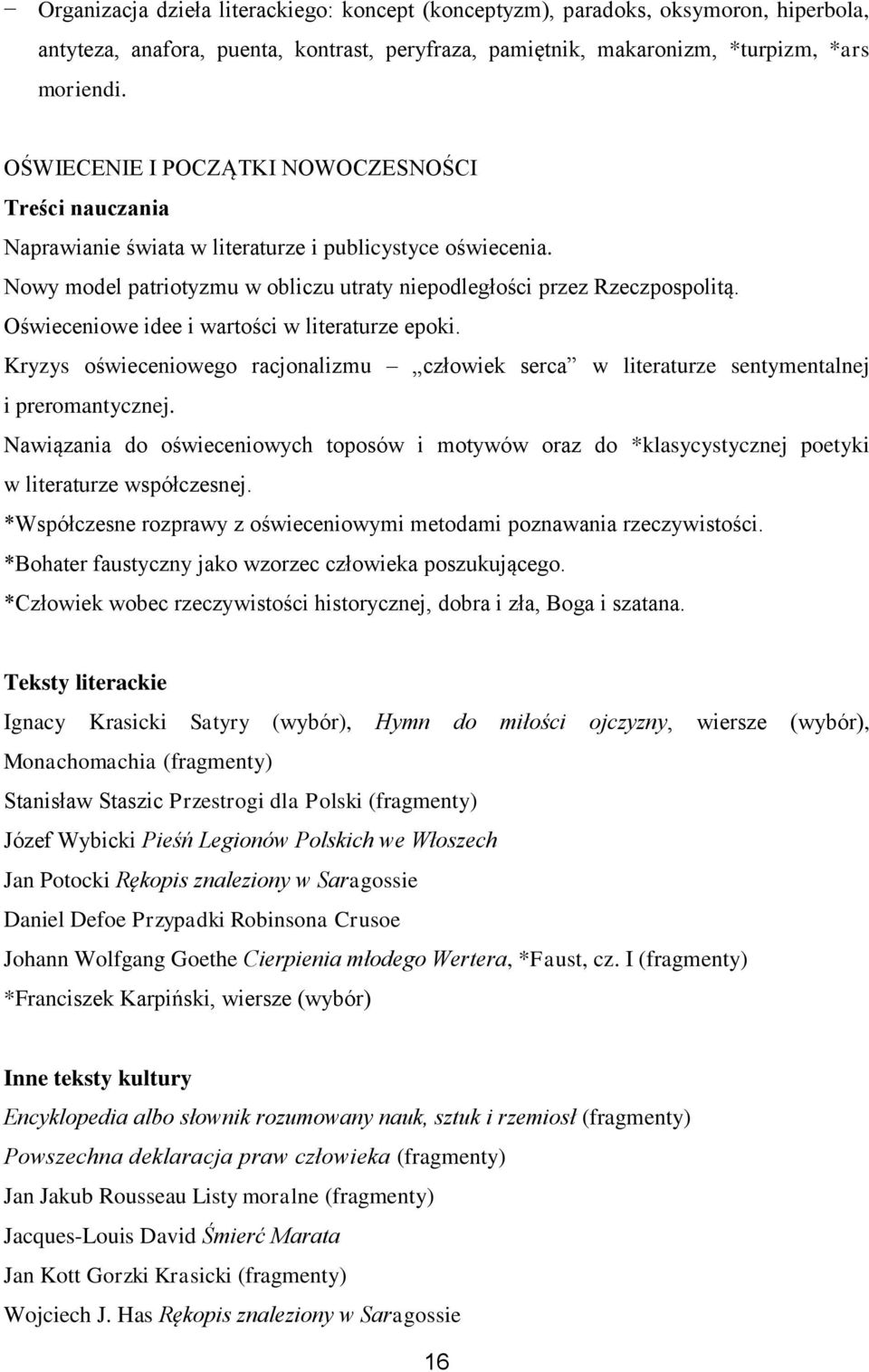 Oświeceniowe idee i wartości w literaturze epoki. Kryzys oświeceniowego racjonalizmu człowiek serca w literaturze sentymentalnej i preromantycznej.