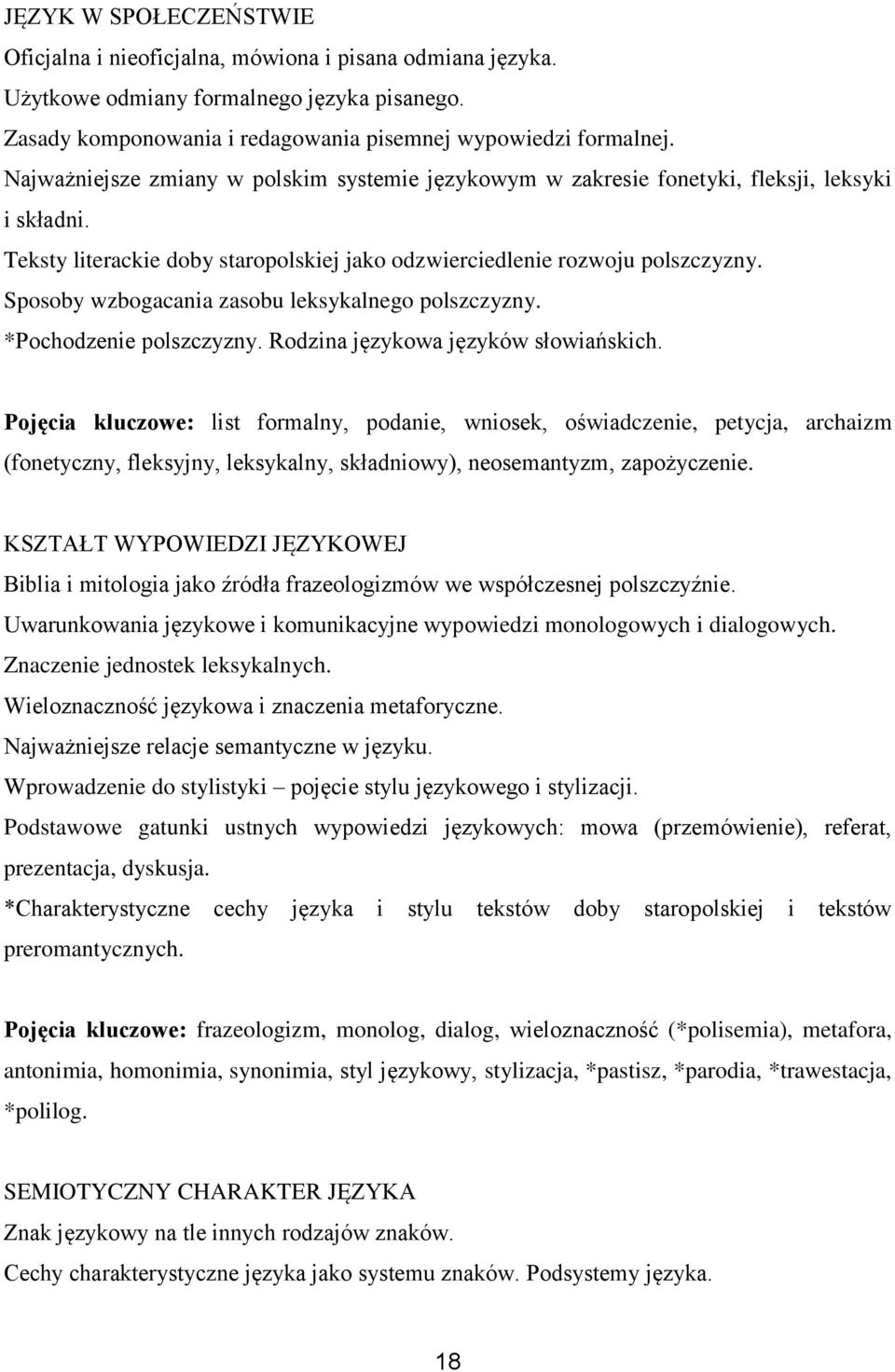 Sposoby wzbogacania zasobu leksykalnego polszczyzny. *Pochodzenie polszczyzny. Rodzina językowa języków słowiańskich.