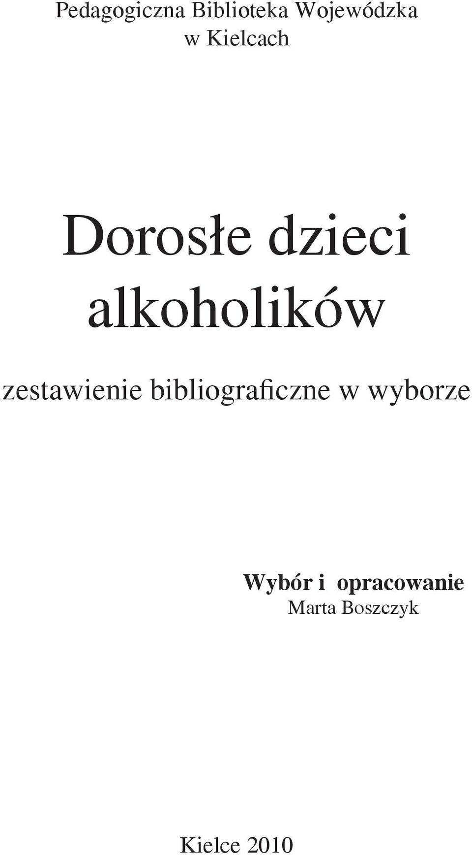 zestawienie bibliograficzne w wyborze