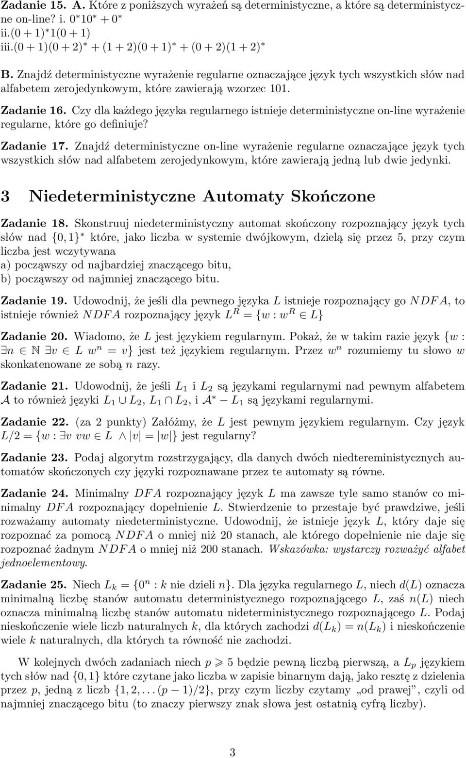 Czy dla każdego języka regularnego istnieje deterministyczne on-line wyrażenie regularne, które go definiuje? Zadanie 17.