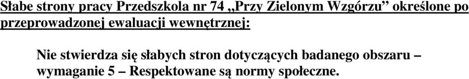 wewnętrznej: Nie stwierdza się słabych stron