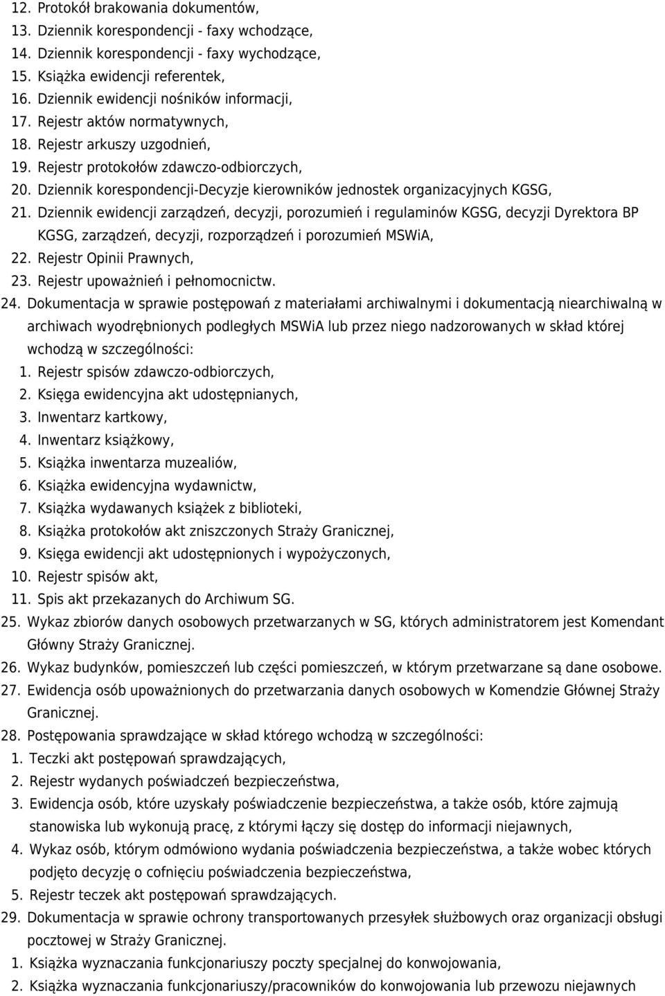 Dziennik korespondencji-decyzje kierowników jednostek organizacyjnych KGSG, 21.