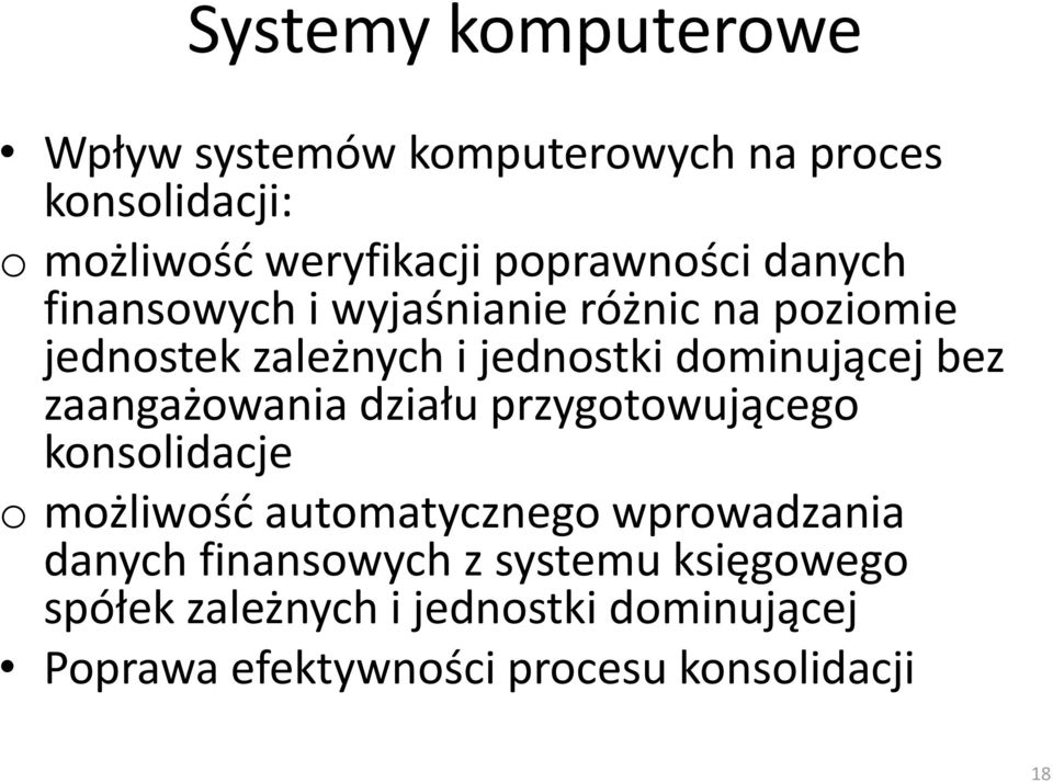 dominującej bez zaangażowania działu przygotowującego konsolidacje o możliwość automatycznego wprowadzania