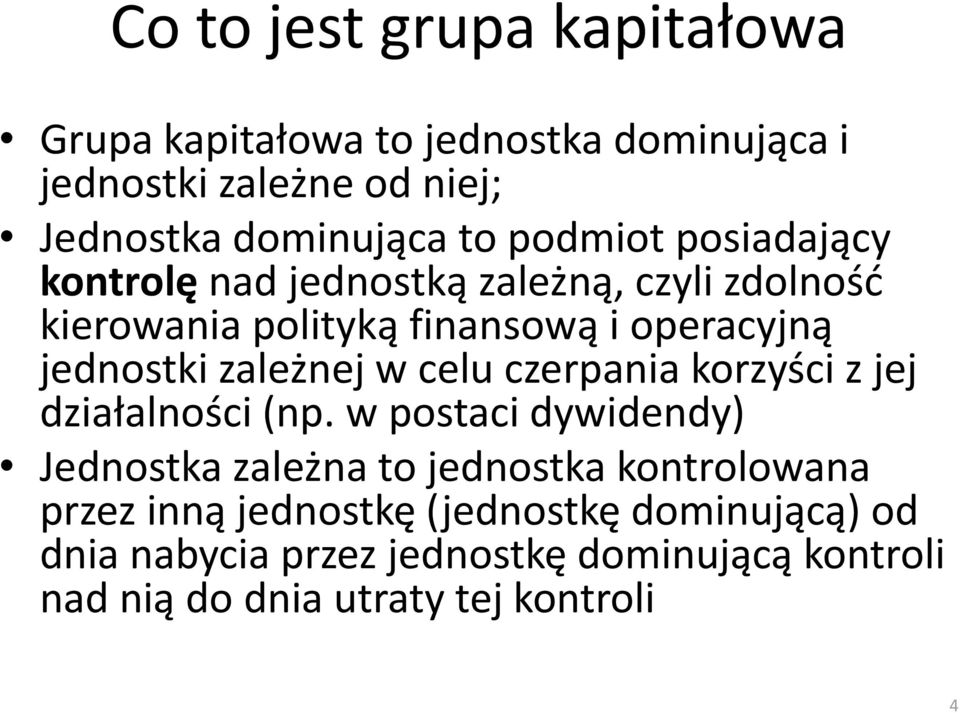 zależnej w celu czerpania korzyści z jej działalności (np.