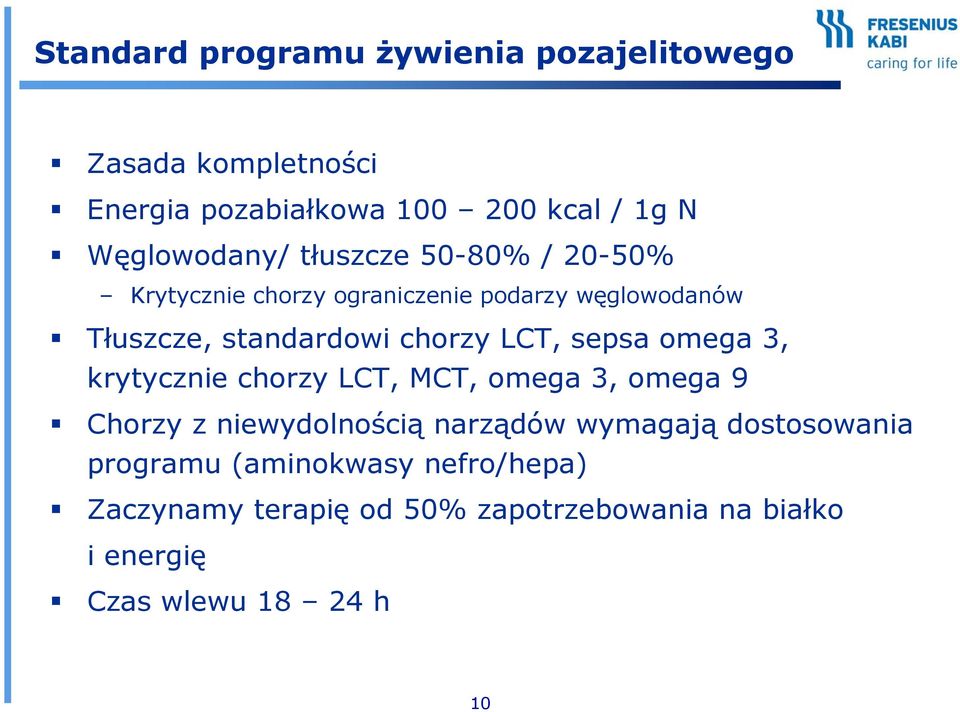chorzy LCT, sepsa omega 3, krytycznie chorzy LCT, MCT, omega 3, omega 9 Chorzy z niewydolnością narządów wymagają