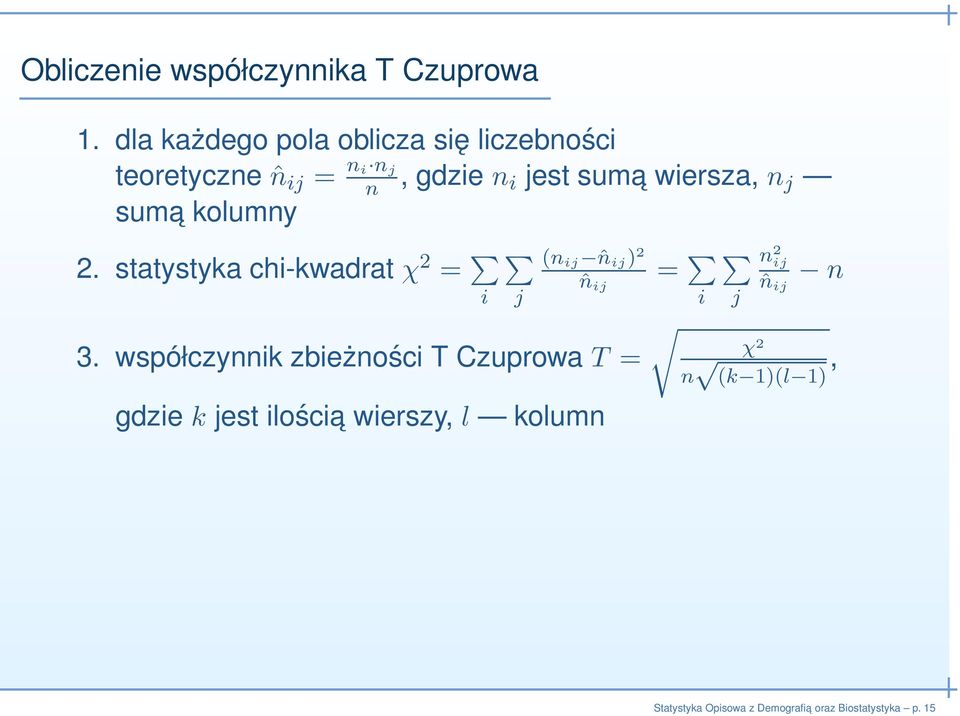 suma wiersza, n j suma kolumny 2.