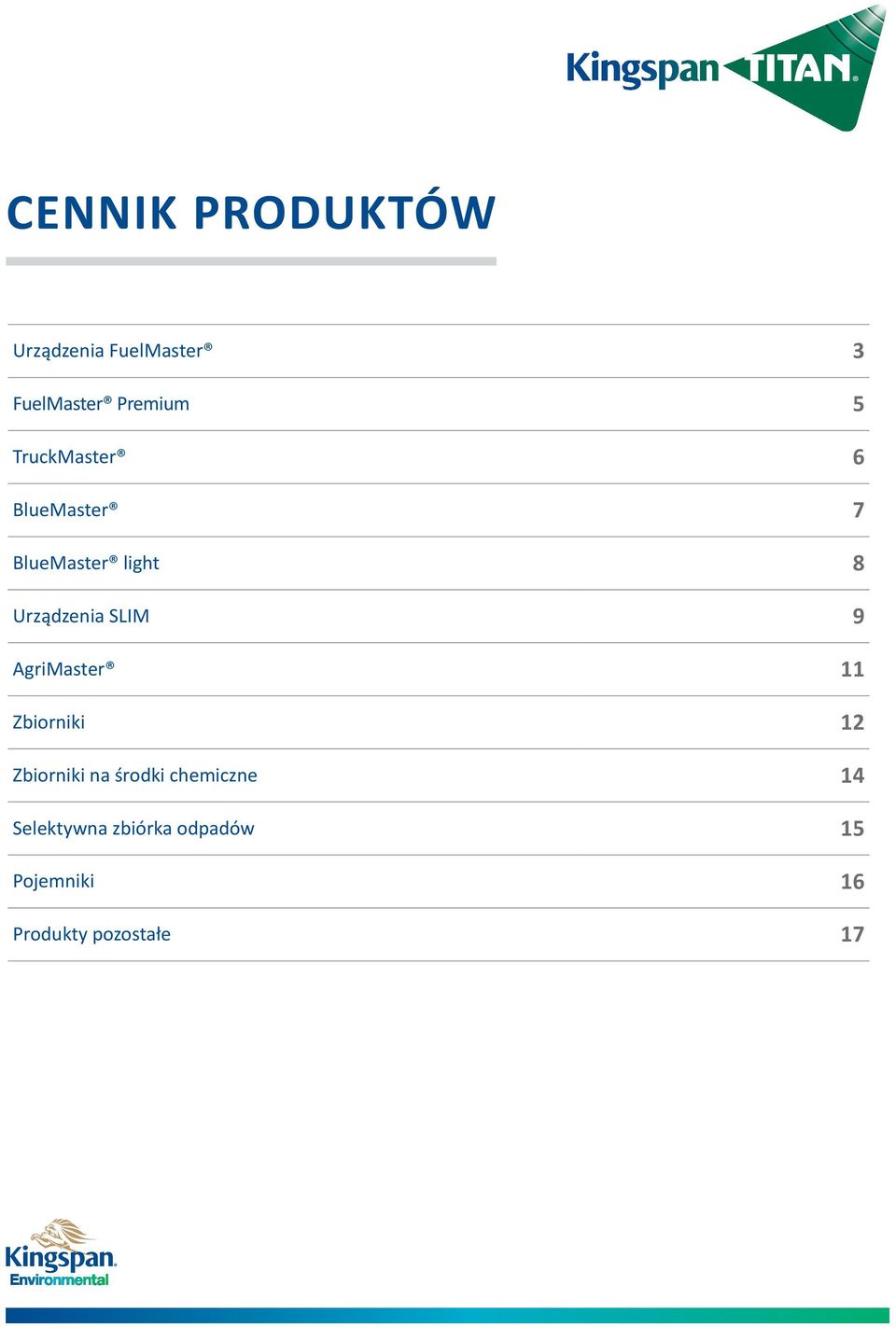 9 AgriMaster 11 Zbiorniki 12 Zbiorniki na środki chemiczne 14