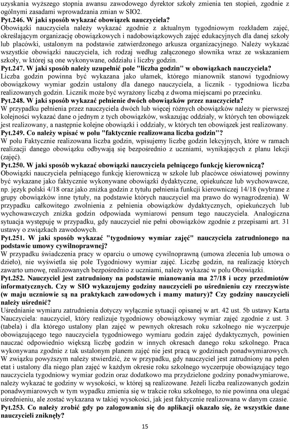 ustalonym na podstawie zatwierdzonego arkusza organizacyjnego.