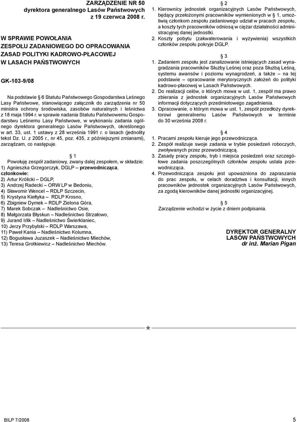 stanowiącego załącznik do zarządzenia nr 50 ministra ochrony środowiska, zasobów naturalnych i leśnictwa z 18 maja 1994 r.