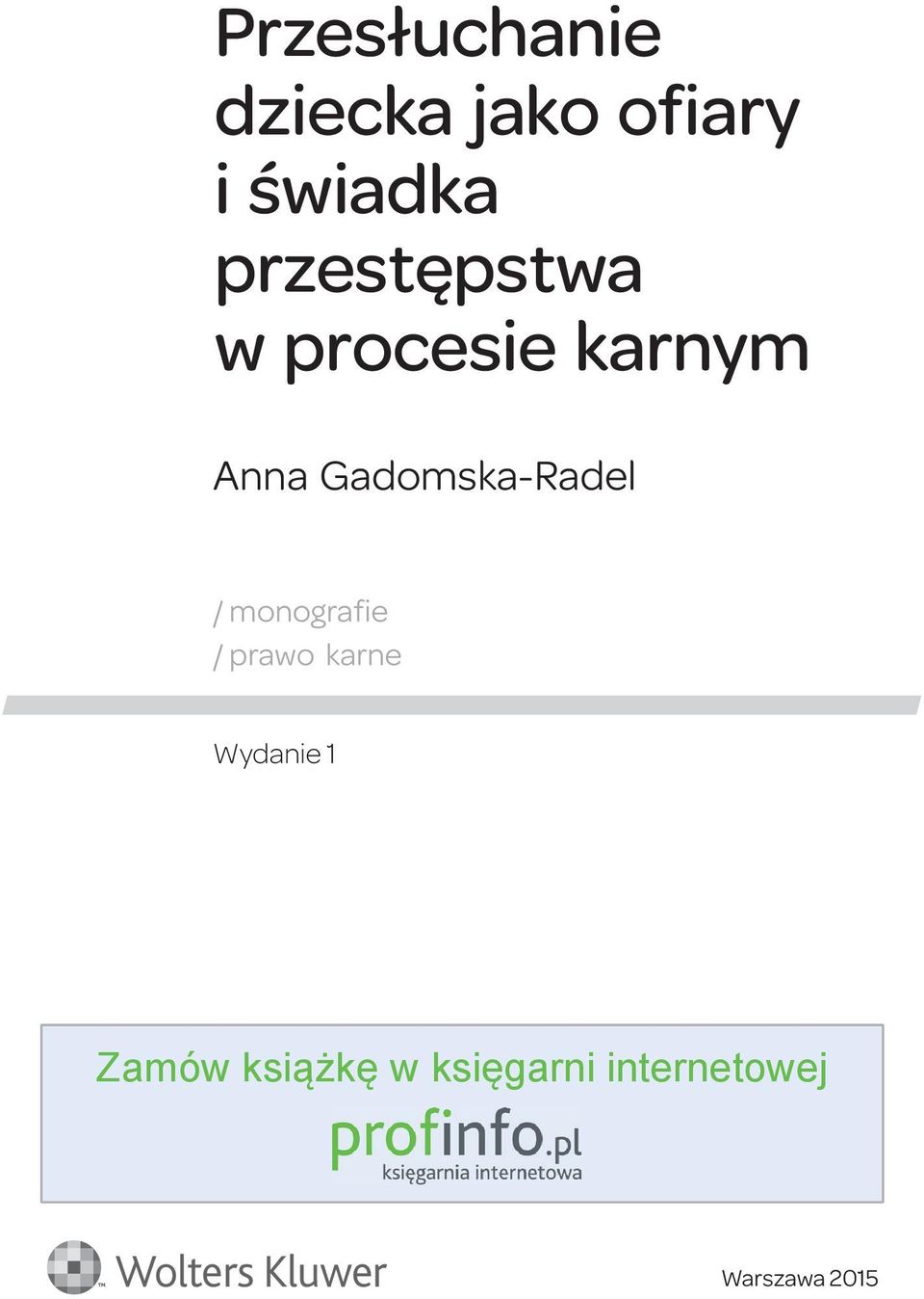 Gadomska-Radel / monografie / prawo karne