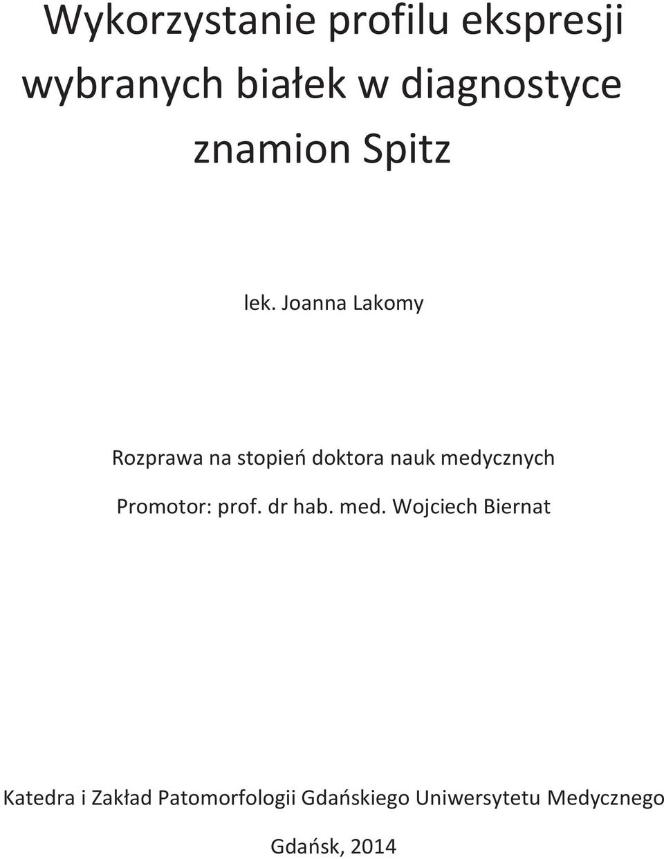 Joanna Lakomy Rozprawa na stopień doktora nauk medycznych