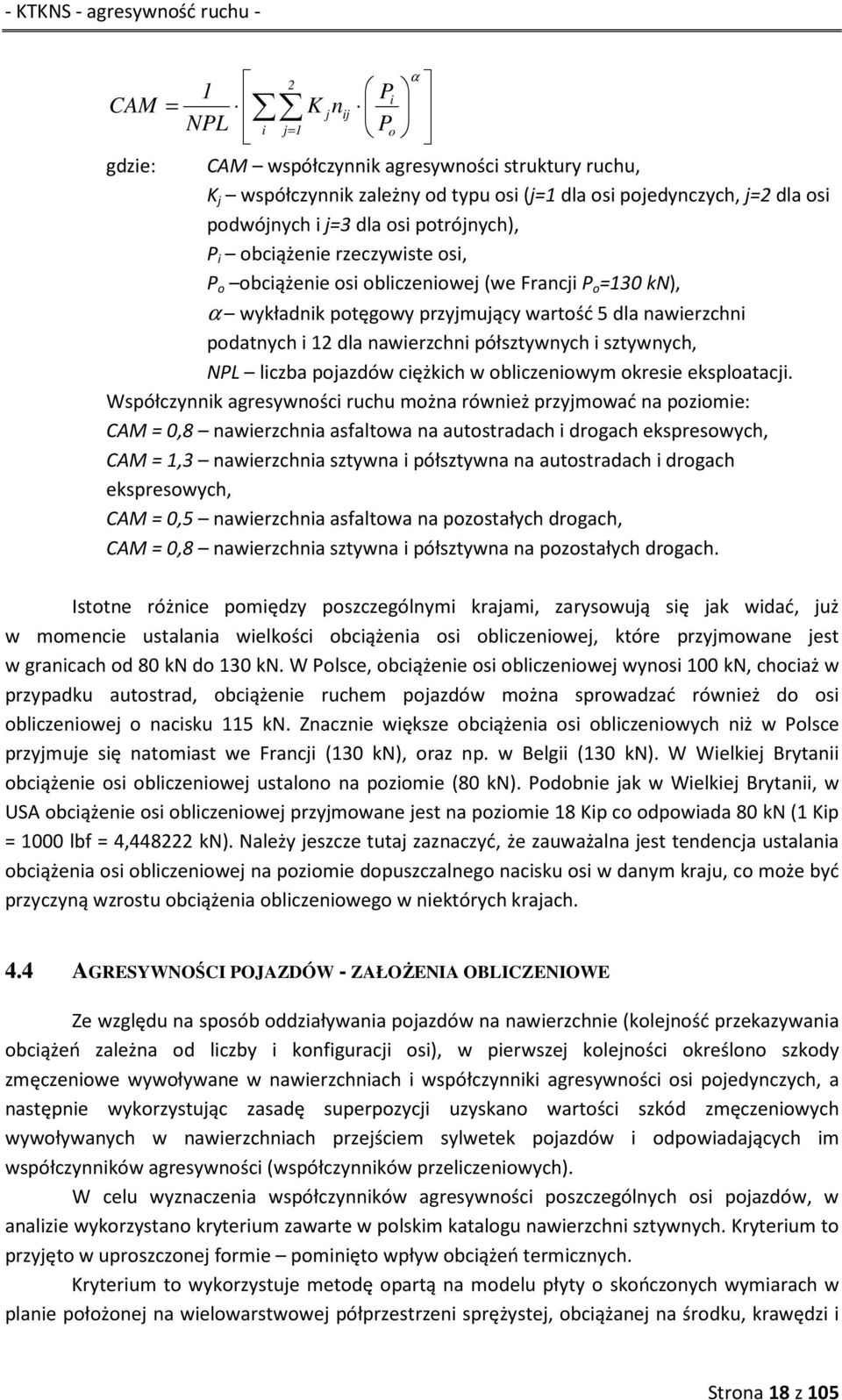 półsztywnych i sztywnych, NPL liczba pojazdów ciężkich w obliczeniowym okresie eksploatacji.