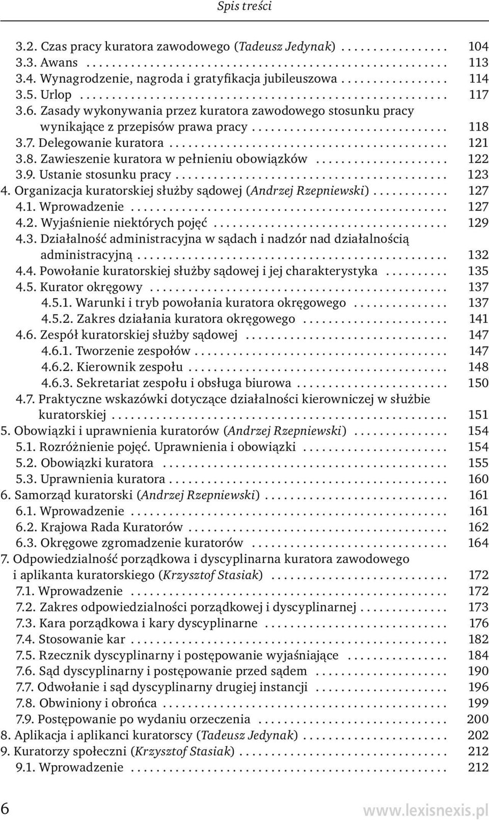.............................. 118 3.7. Delegowanie kuratora............................................ 121 3.8. Zawieszenie kuratora w pełnieniu obowiązków..................... 122 3.9.