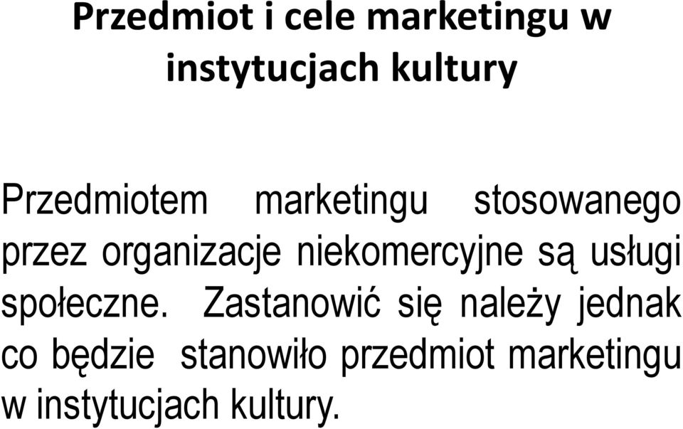 niekomercyjne są usługi społeczne.