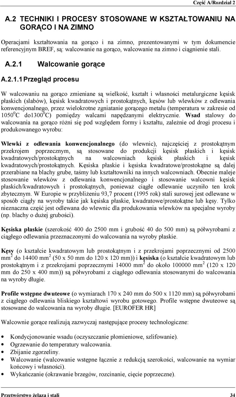 walcowanie na zimno i ciągnienie stali. A.2.1 