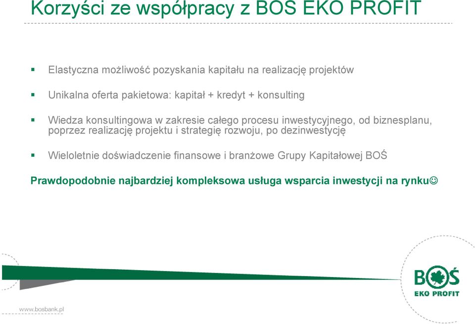 inwestycyjnego, od biznesplanu, poprzez realizację projektu i strategię rozwoju, po dezinwestycję Wieloletnie