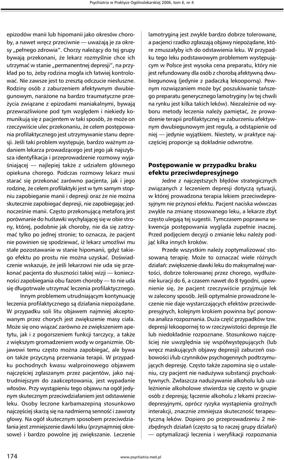 Nie zawsze jest to zresztą odczucie niesłuszne.