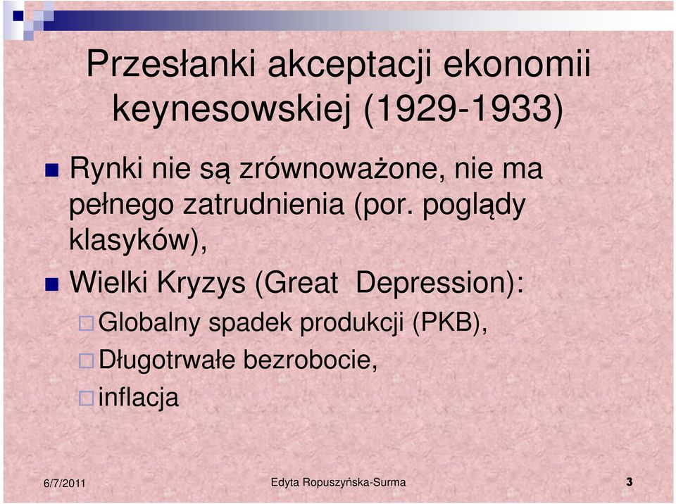 poglądy klasyków), Wielki Kryzys (Great Depression): Globalny