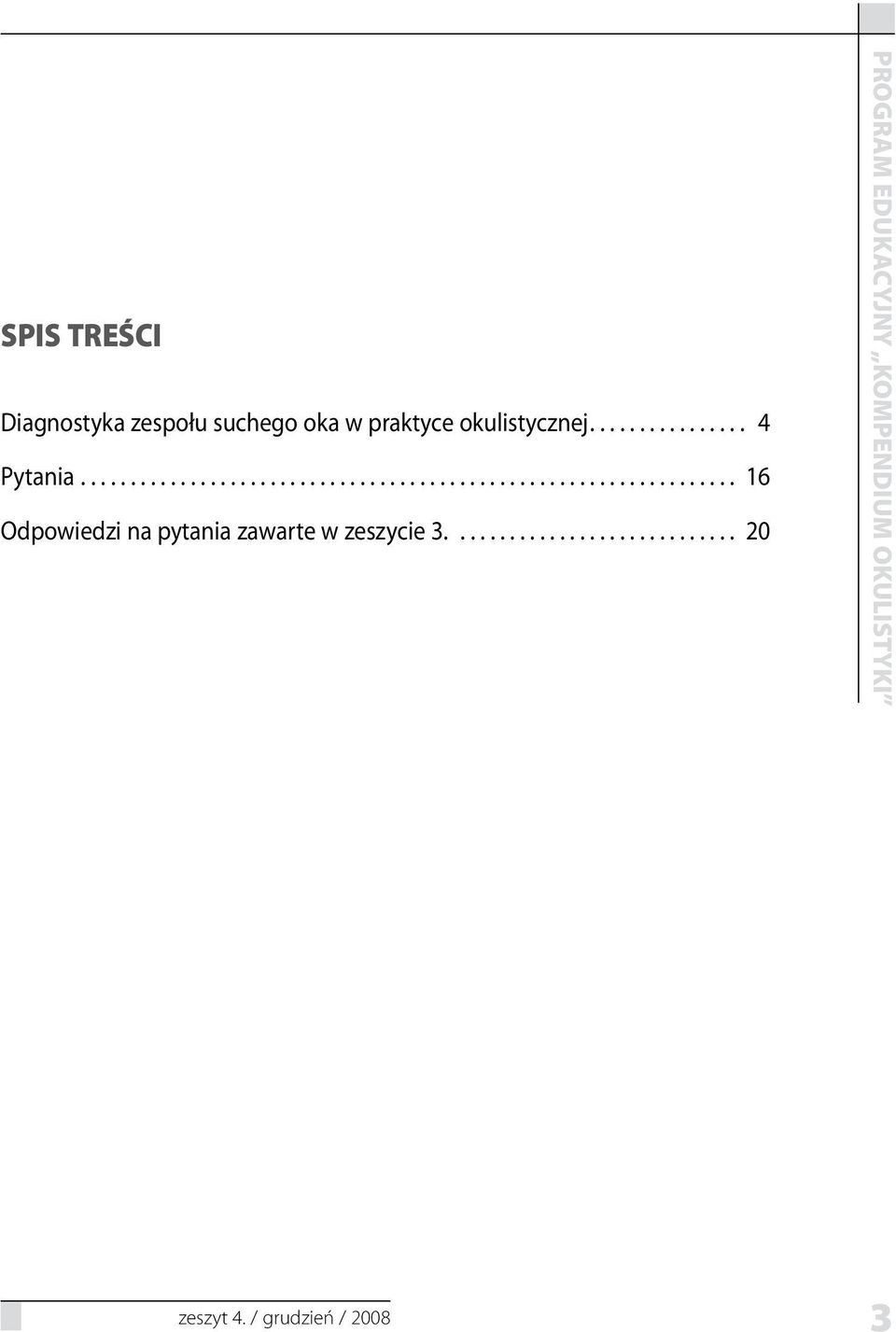.. 16 Odpowiedzi na pytania zawarte w