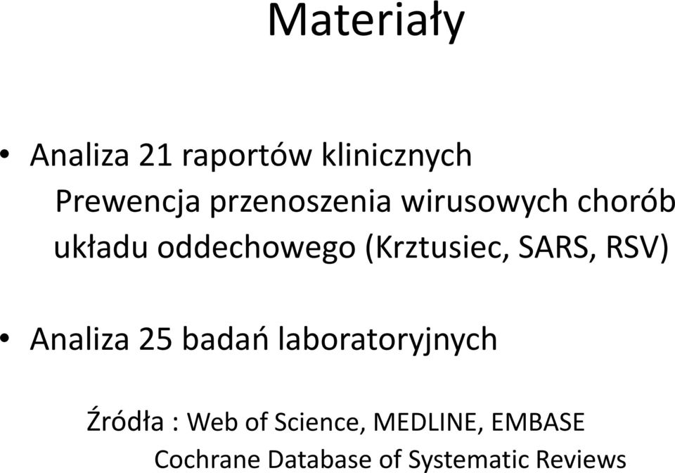 (Krztusiec, SARS, RSV) Analiza 25 badań laboratoryjnych