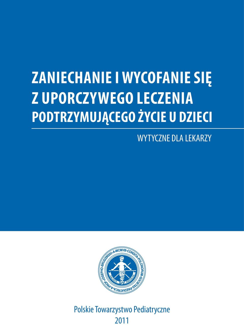 podtrzymującego życie u dzieci
