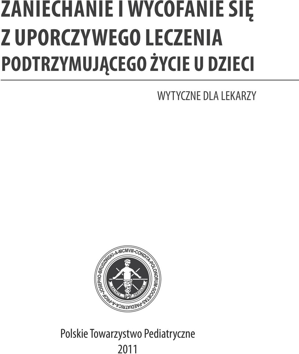 podtrzymującego życie u dzieci