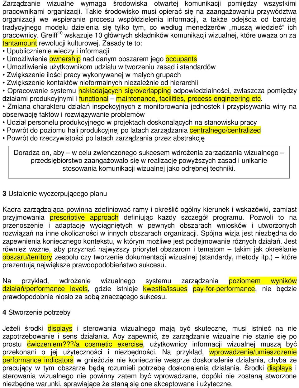 co według menedŝerów muszą wiedzieć ich pracownicy. Greiff 10 wskazuje 10 głównych składników komunikacji wizualnej, które uwaŝa on za tantamount rewolucji kulturowej.