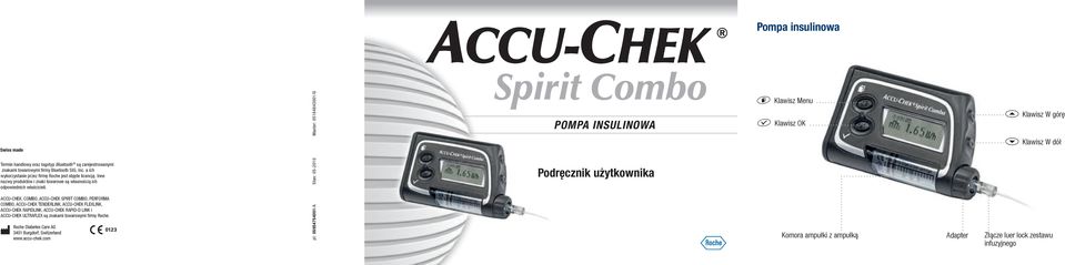 ACCU-CHEK, COMBO, ACCU-CHEK SPIRIT COMBO, PERFORMA COMBO, ACCU-CHEK TENDERLINK, ACCU-CHEK FLEXLINK, ACCU-CHEK RAPIDLINK, ACCU-CHEK RAPID-D LINK i ACCU-CHEK ULTRAFLEX są znakami towarowymi