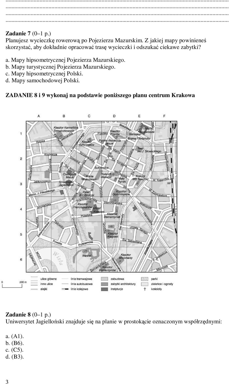 b. Mapy turystycznej Pojezierza Mazurskiego. c. Mapy hipsometrycznej Polski. d. Mapy samochodowej Polski.