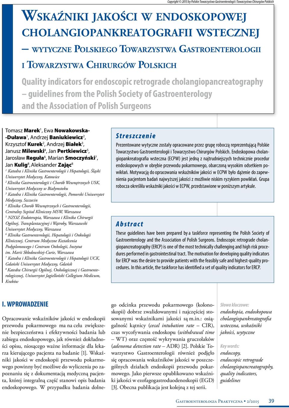cholangiopancreatography guidelines from the Polish Society of Gastroenterology and the Association of Polish Surgeons Tomasz Marek 1, Ewa Nowakowska Duława 1, Andrzej Baniukiewicz 2, Krzysztof Kurek