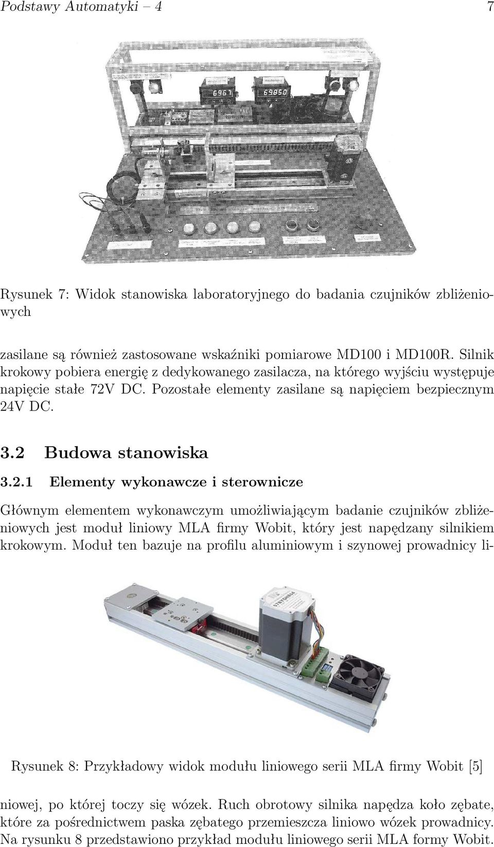 DC. Pozostałe elementy zasilane są napięciem bezpiecznym 24