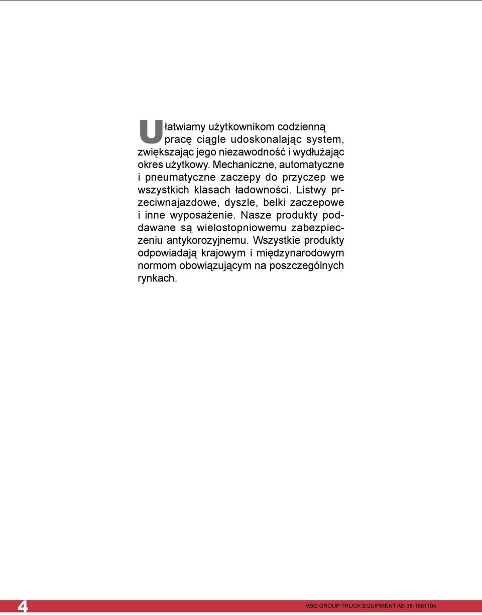 Listwy przeciwnajazdowe, dyszle, belki zaczepowe i inne wyposażenie.