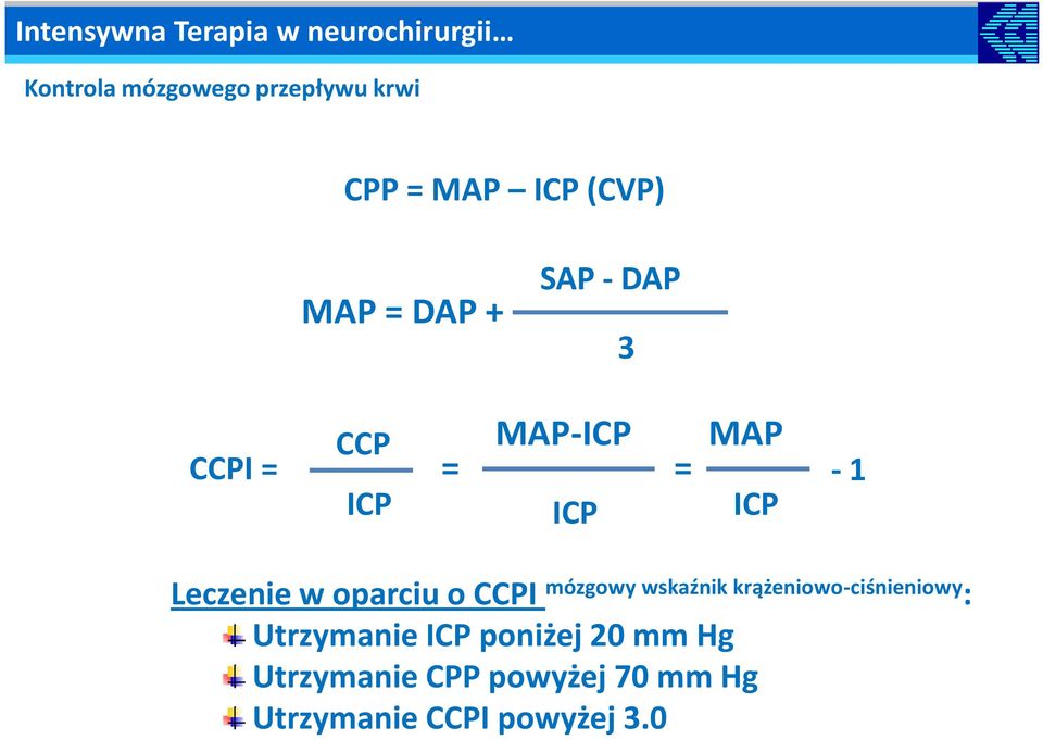 oparciu o CCPI mózgowy wskaźnik krążeniowo-ciśnieniowy: Utrzymanie