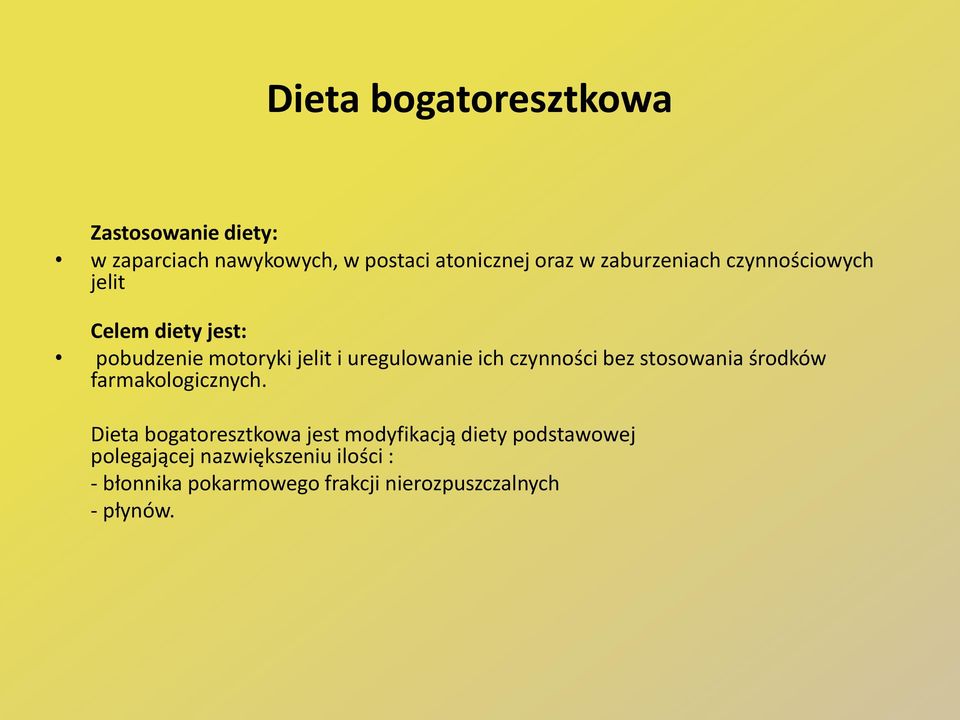 czynności bez stosowania środków farmakologicznych.