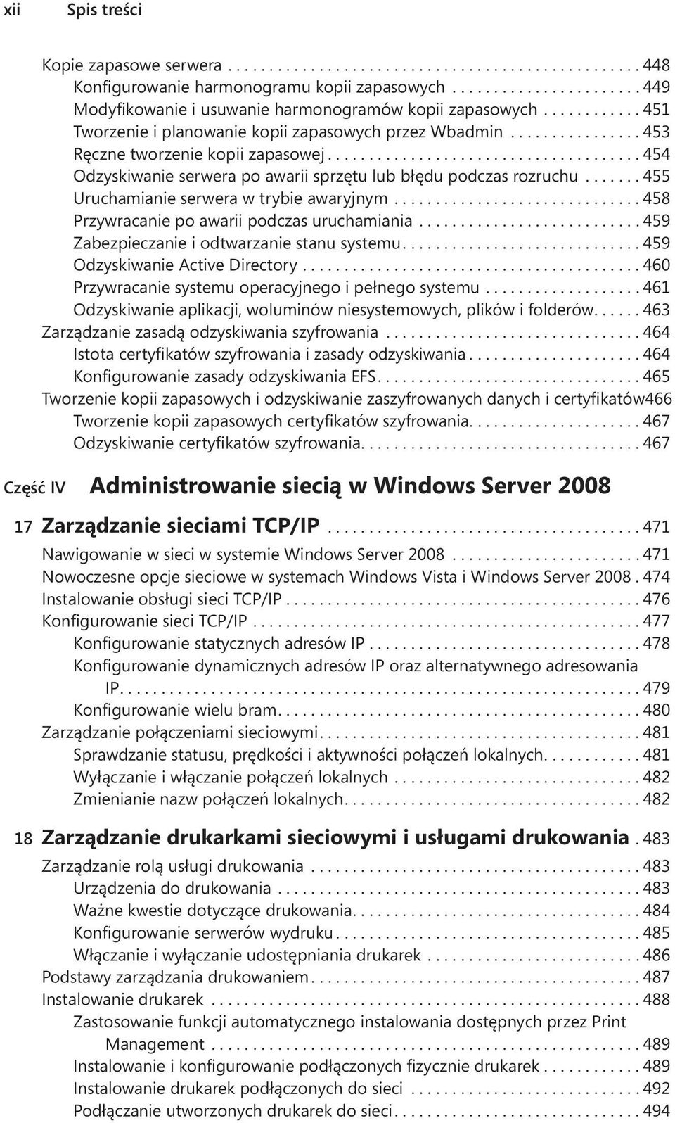 ...... 455 Uruchamianie serwera w trybie awaryjnym.............................. 458 Przywracanie po awarii podczas uruchamiania........................... 459 Zabezpieczanie i odtwarzanie stanu systemu.