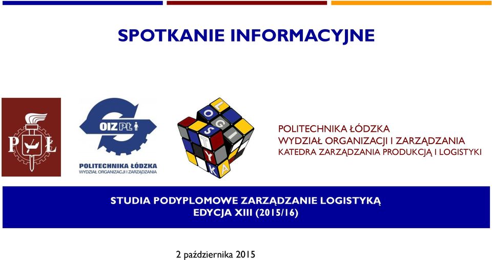 PRODUKCJĄ I LOGISTYKI STUDIA PODYPLOMOWE