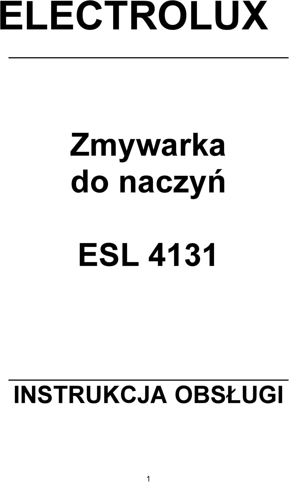ELECTROLUX Zmywarka do naczy ESL 4131 INSTRUKCJA OBS!UGI - PDF Free Download