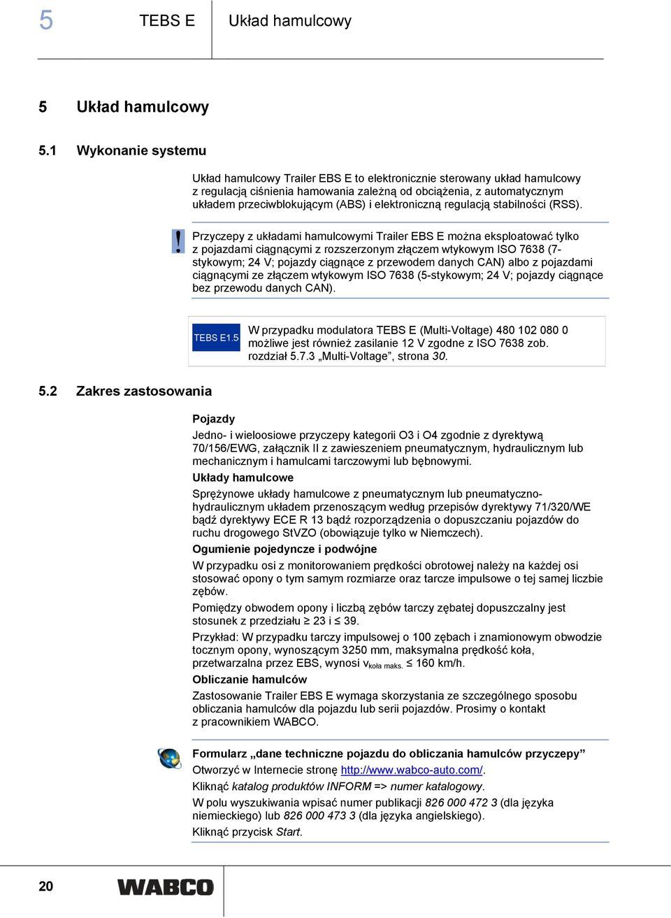 elektroniczną regulacją stabilności (RSS).