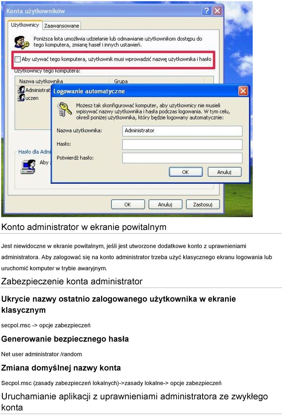 Zabezpieczenie konta administrator Ukrycie nazwy ostatnio zalogowanego użytkownika w ekranie klasycznym secpol.