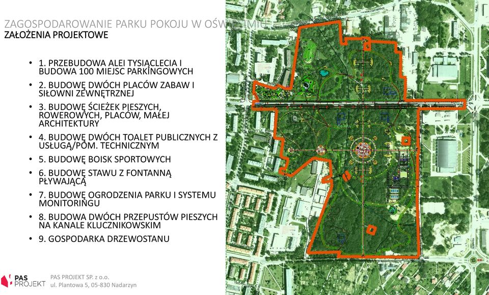 BUDOWĘ ŚCIEŻEK PIESZYCH, ROWEROWYCH, PLACÓW, MAŁEJ ARCHITEKTURY 4. BUDOWĘ DWÓCH TOALET PUBLICZNYCH Z USŁUGĄ/POM.
