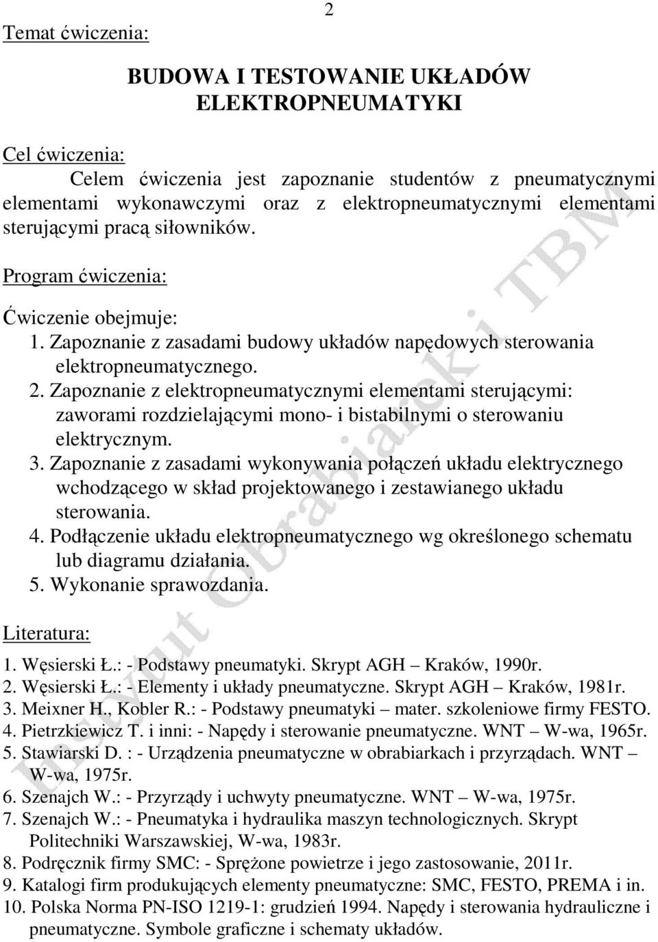 Zapoznanie z elektropneumatycznymi elementami sterującymi: zaworami rozdzielającymi mono- i bistabilnymi o sterowaniu elektrycznym. 3.