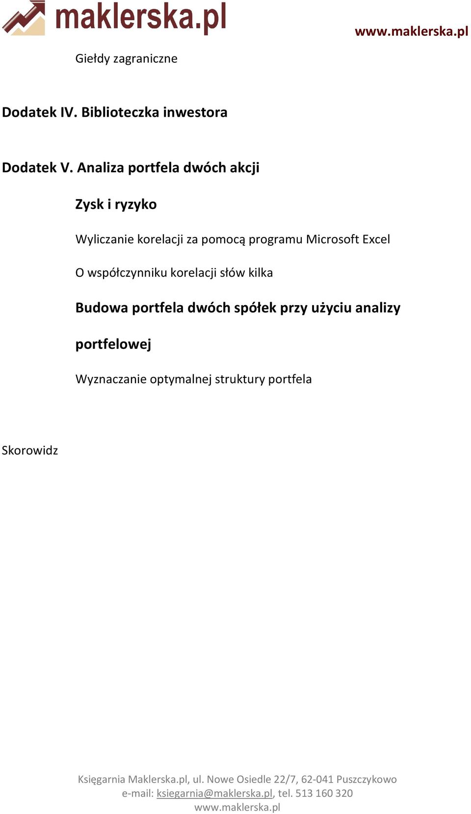 programu Microsoft Excel O współczynniku korelacji słów kilka Budowa portfela